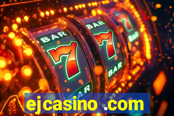 ejcasino .com